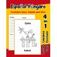 thumbnail image 1 of Vocabulario Animales Para Niños en Español: Español Húngaro Vocabulario Basico Animales para Niños: Vocabulario en Espanol Hungaro de preescolar kínder primer Segundo Tercero grado (Paperback), 1 of 1