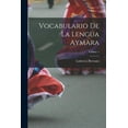 thumbnail image 1 of Vocabulario De La Lengua Aymara; Volume 1, (Paperback), 1 of 1