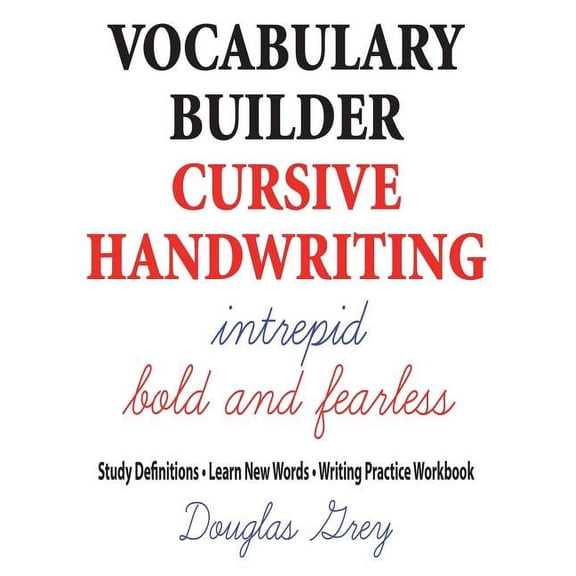 Vocabulary Builder Cursive Handwriting: Study Definitions * Learn New Words * Writing Practice Workbook (Paperback)