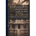 thumbnail image 1 of A Vocabulary of English and Tamil Words (Paperback), 1 of 1