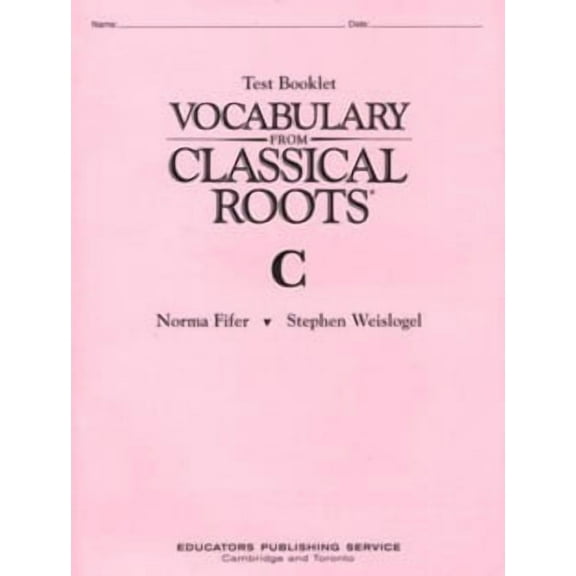 Vocabulary From Classical Roots Test Booklet C (Homeschool  Edition)