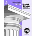 thumbnail image 1 of Pre-Owned Vocabulary from Latin and Greek Roots - Level VII (Paperback) 1580492002 9781580492003, 1 of 1