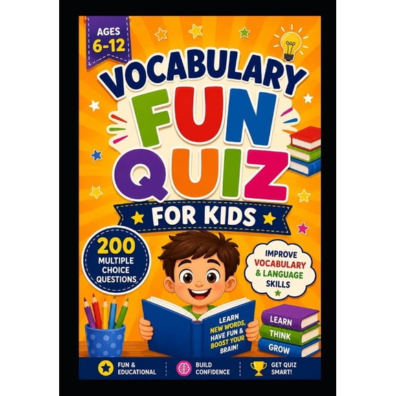 Vocabulary Fun Quiz Book for Kids: 200 Fun Multiple Choice Question to improve Kids Vocabulary, (Paperback)