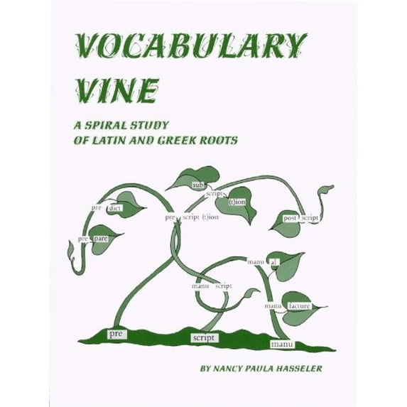 Pre-Owned Vocabulary Vine: A Spiral Study of Latin and Greek Roots, 9780977691609, 0977691608, Paperback,