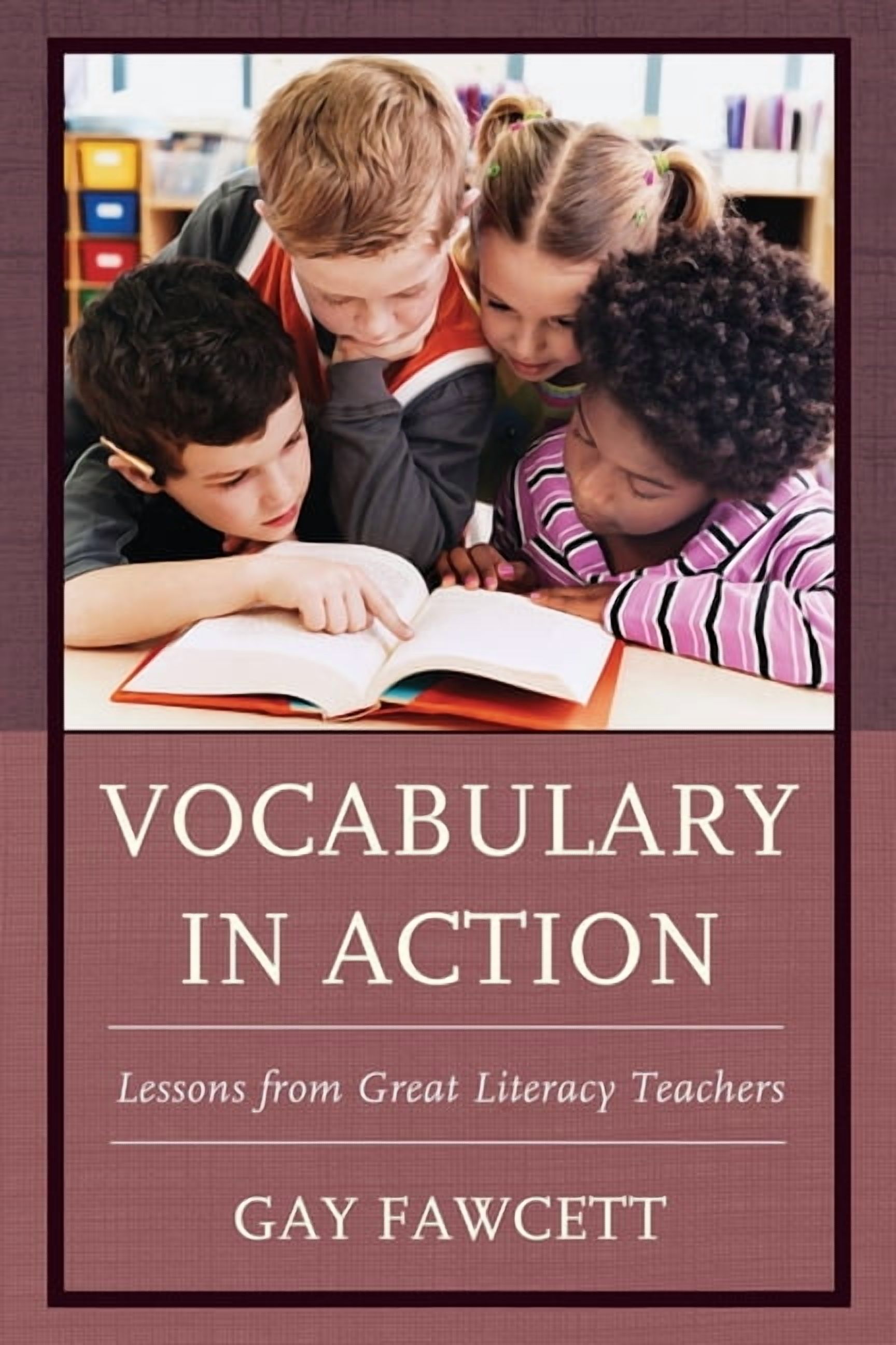 Vocabulary in Action: Lessons from Great Literacy Teachers, (Hardcover)