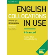 Vocabulary in Use English Collocations in Use Advanced Book with Answers: How Words Work Together for Fluent and Natural English, (Paperback)