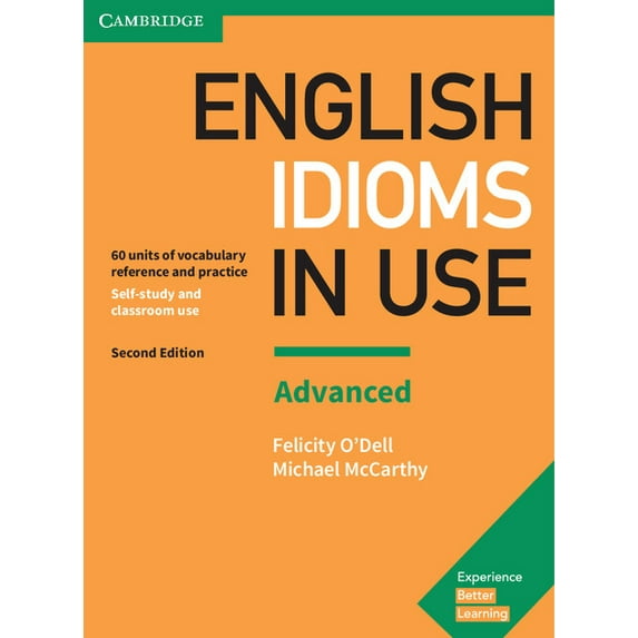 Vocabulary in Use English Idioms in Use Advanced Book with Answers: Vocabulary Reference and Practice, (Paperback)
