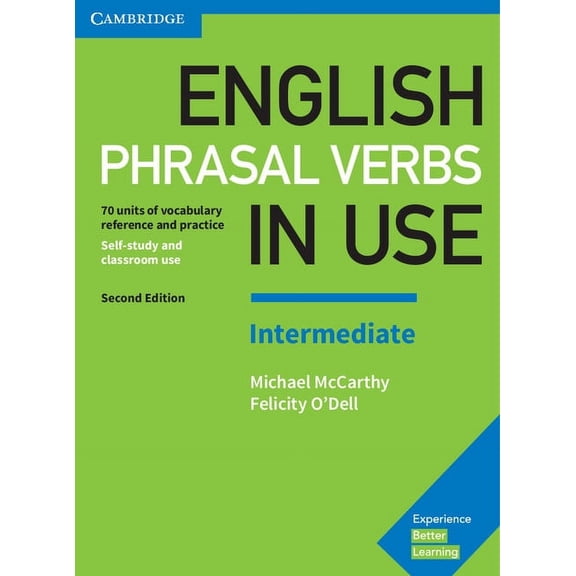 Vocabulary in Use English Phrasal Verbs in Use Intermediate Book with Answers: Vocabulary Reference and Practice, (Paperback)