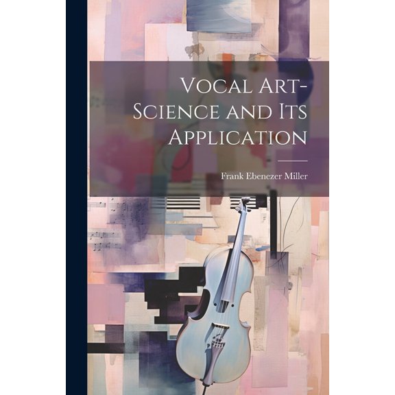 Vocal Art-Science and Its Application (Paperback)