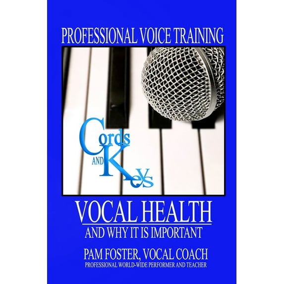 Vocal Health: And Why It is Important (Paperback)