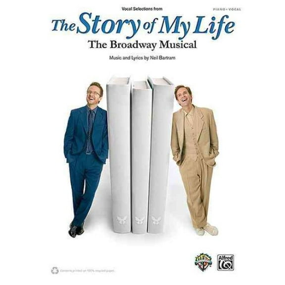 Vocal Selections from the Story of my Life : The Broadway Musical: Piano/Vocal