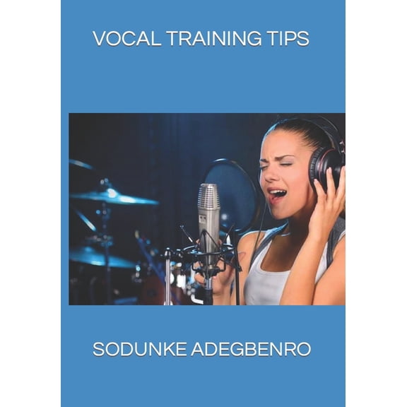Vocal Training Tips, (Paperback)