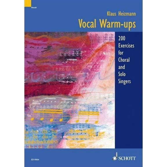 Vocal Warm-Ups: 200 Exercises for Chorus and Solo Singers - Vocal Training Guide - Collection of Vocal Lessons, (Paperback)