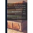thumbnail image 1 of Vocational Education Survey of Richmond, Va. August, 1915, (Paperback), 1 of 1