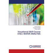 Vocational Skill Course VSC WATER ANALYSIS, Paperback