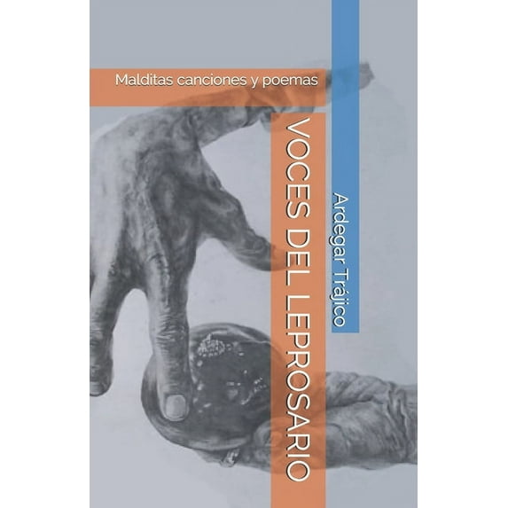 Voces del Leprosario : Malditas canciones y poemas (Paperback)