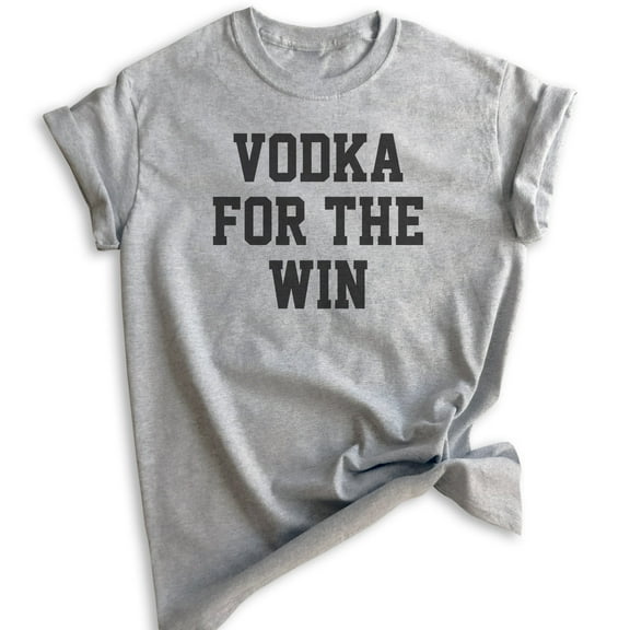 Vodka For The Win Shirt, Unisex Women's Men's Shirt, Vodka Shirt, College Shirt, Fraternity Sorority Shirt, Heather Gray, Large