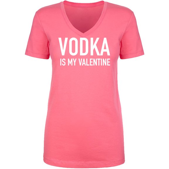Vodka Is My Valentine Womens V-Neck Tee