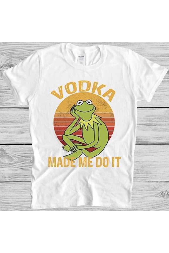 Vodka Made Me Do It Funny Frog Day Drinking Meme Music Graphic Unisex T-Shirt