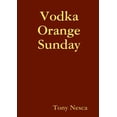 thumbnail image 1 of Vodka Orange Sunday, (Paperback), 1 of 1