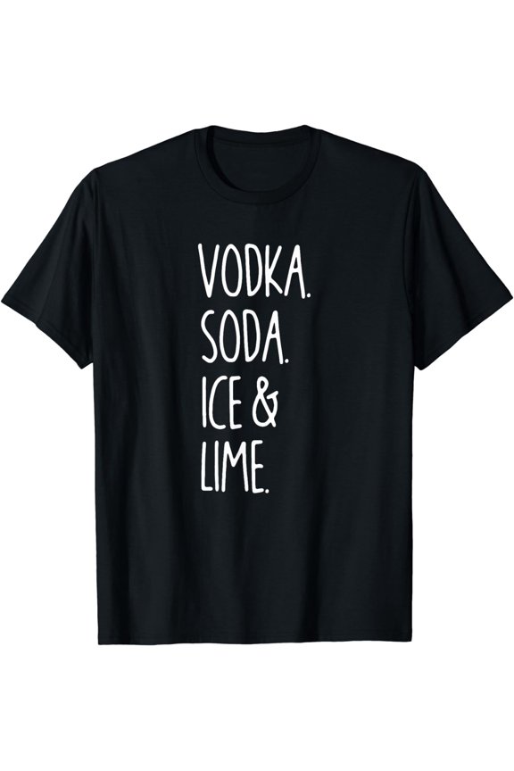 Vodka Soda Ice & Lime For Party T-Shirt