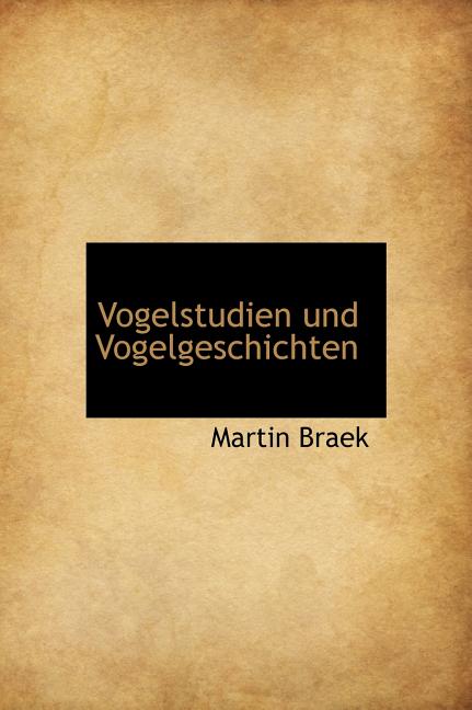 Vogelstudien Und Vogelgeschichten (Hardcover)