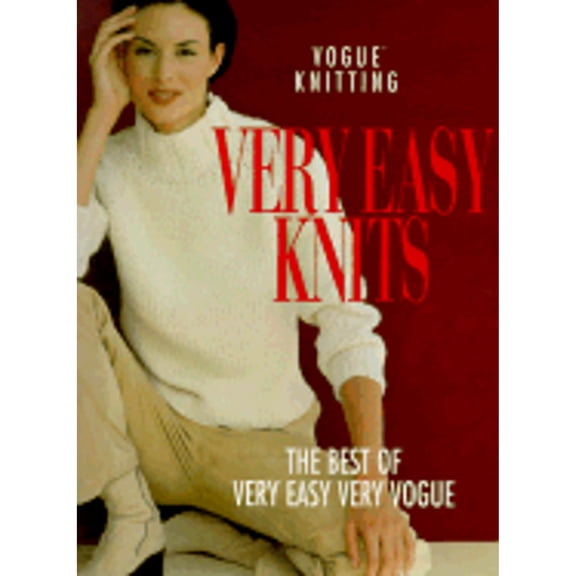 Pre-Owned Vogue Knitting Very Easy Knits : The Best of Very Easy Very Vogue (Hardcover) 9781573890120