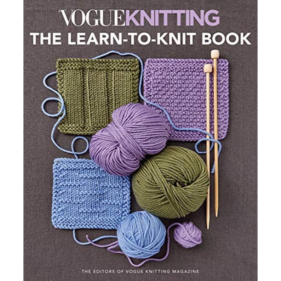 Pre-Owned Vogue Knitting The Learn-to-Knit Book, 9781640210639, 1640210636, Paperback, Illustrated edition