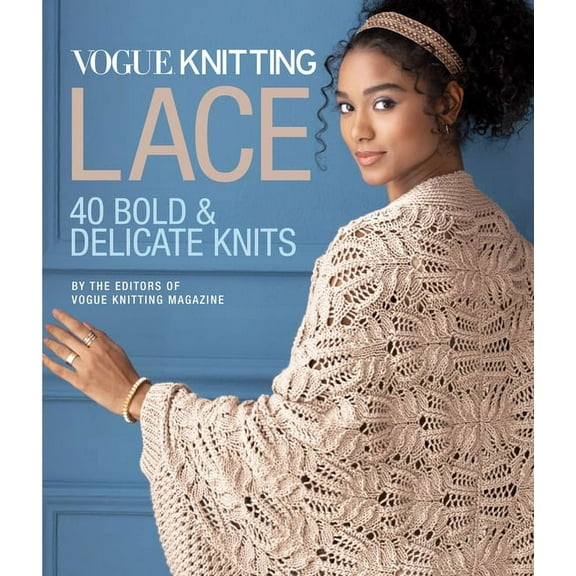 Vogue(r) Knitting Lace: 40 Bold & Delicate Knits (Hardcover)