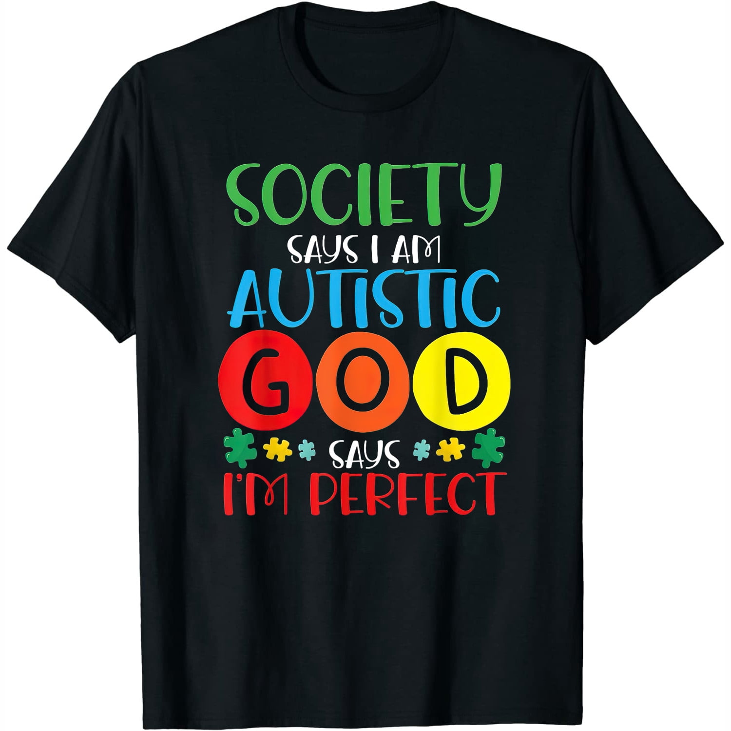 VogueVale Womens Society Says I'm Autistic God Says I'm Perfect Autism ...