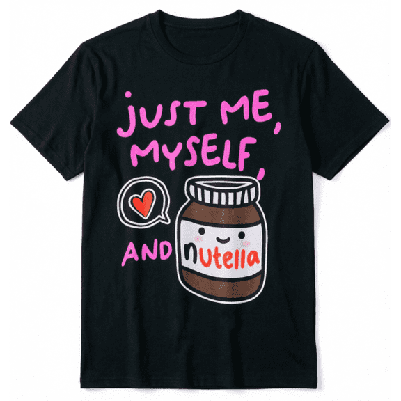 Voguly Just Me Myself And Nutella Tee, Cute Foodie Lover Funny Chocolate Hazelnut Spread Shirt, Sweet Tooth Gift Top for Women Men Kids
