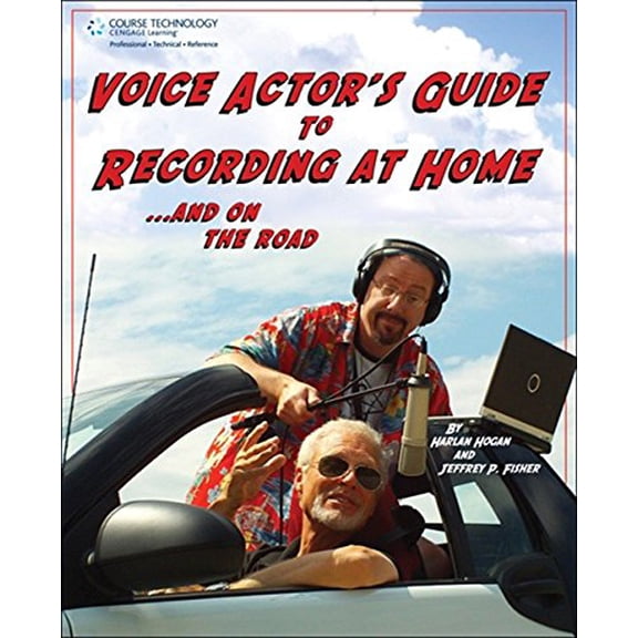Pre-Owned Voice Actor's Guide to Recording at Home and On the Road 2/E Paperback