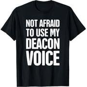Voice - Funny Christian Church Deacon T-Shirt