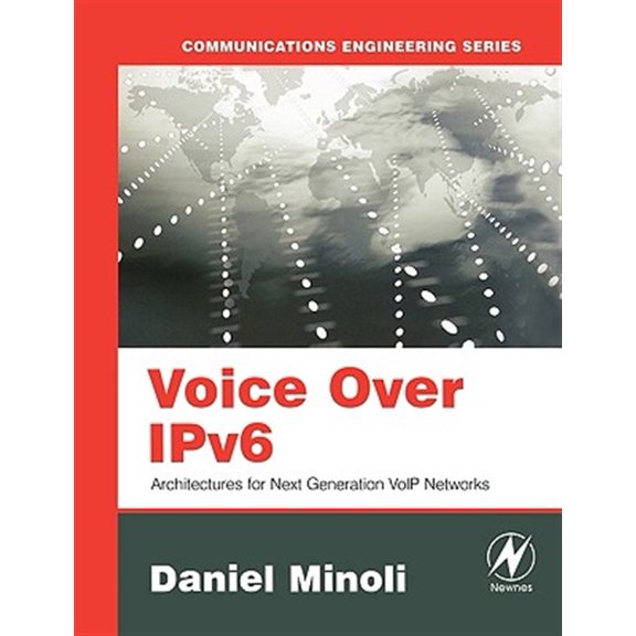 Pre-Owned Voice Over Ipv6: Architectures for Next Generation Voip Networks, (Paperback)