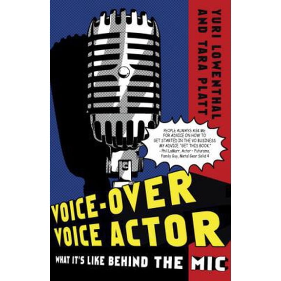 Pre-Owned Voice-Over Voice Actor: What It's Like Behind the Mic (Paperback) 0984074007 9780984074006