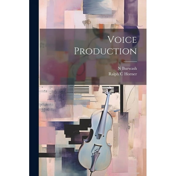 Voice Production (Paperback)