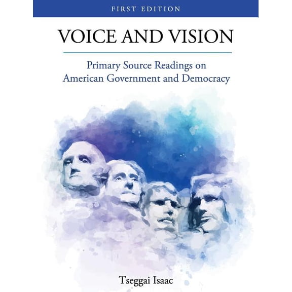Voice and Vision: Primary Source Readings on American Government and Democracy, (Paperback)