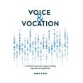thumbnail image 1 of Voice and Vocation: A workforce practitioner's guide to building hope, jobs, and opportunity, (Hardcover), 1 of 1
