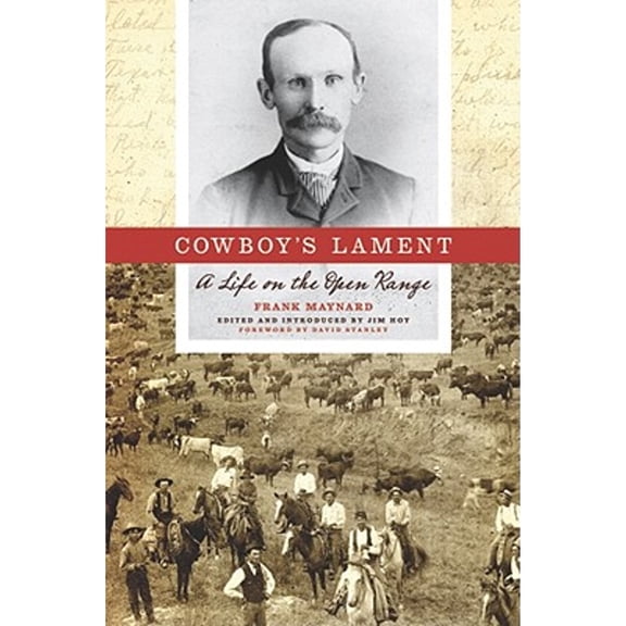 Pre-Owned Cowboy's Lament: A Life on the Open Range (Hardcover) 089672705X 9780896727052