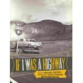 thumbnail image 1 of Voice in the American West: If I Was a Highway (Hardcover), 1 of 1