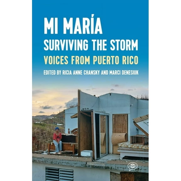 Voice of Witness Mi Mara: Surviving the Storm: Voices from Puerto Rico., (Paperback)