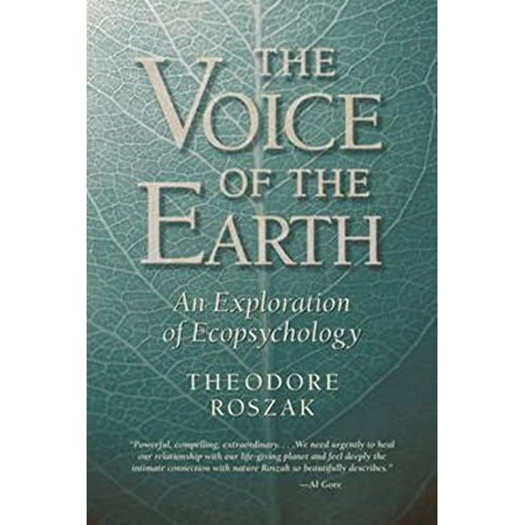 Voice of the Earth: An Exploration of Ecopsychology (Paperback) 1890482803 9781890482800