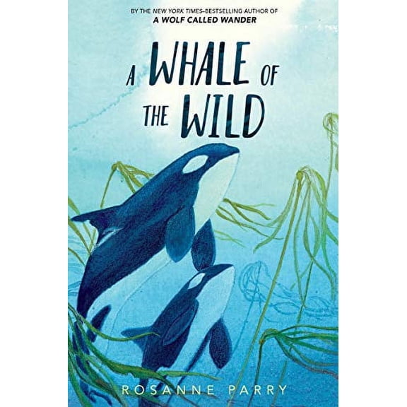 Pre-Owned A Whale of the Wild (Paperback) 0062995936 9780062995933