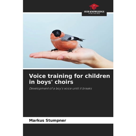 Voice training for children in boys' choirs, (Paperback)