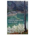 thumbnail image 1 of Voiceless Love (Paperback) by Katherine Brueck, 1 of 1