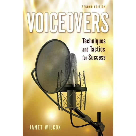 Voiceovers : Techniques and Tactics for Success (Paperback)