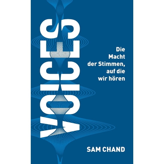 Voices: Die Macht der Stimmen, auf die wir hren, (Paperback)