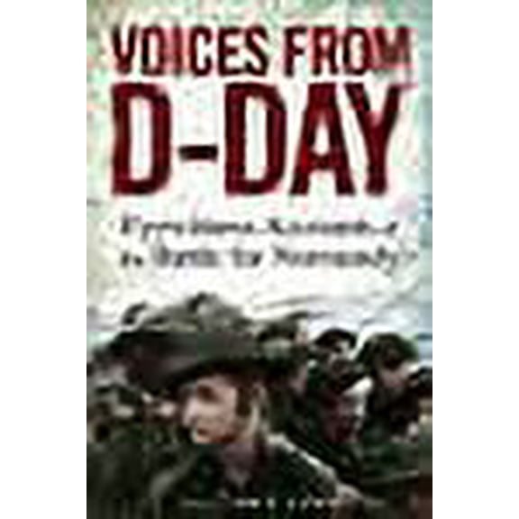Voices From D-Day