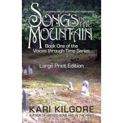 Voices Through Time Songs in the Mountain, Book 1, Paperback