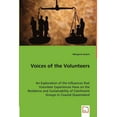 thumbnail image 1 of Voices of the Volunteers - An Exploration of the Influences that Volunteer Experiences Have on the Resilience and Sustainability of Catchment Groups in Coastal Queensland (Paperback), 1 of 1
